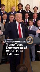 Trump Touts Construction of White House Ballroom