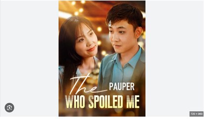 The Pauper Who Spoiled Me Chinese Drama - English Sub