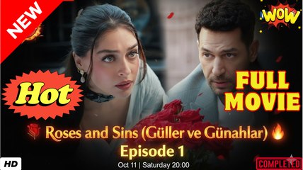 Guller ve Gunahlar - Episode 2 (English Subtitles)