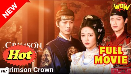 Crimson Crown (2025) - FULL [Eng Sub]