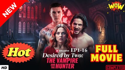 Desired By Two The Vampire And The Hunter Completed