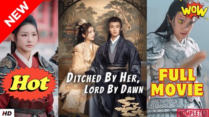 Ditched by Her Lord by Dawn Chinese Drama - English Sub