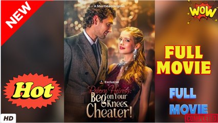 Reborn Heiress - Beg on Your Knees, Cheater Full Episode