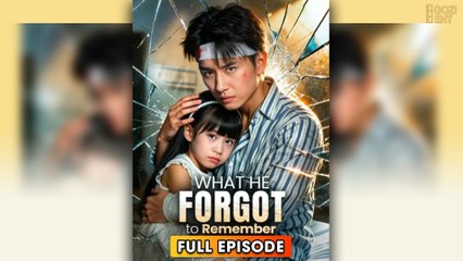 What He Forgot To Remember & Detailed Version - Full Movie