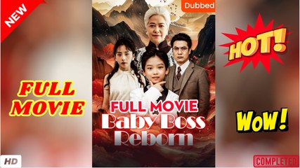 ❣️🔥🎬 Baby Boss Reborn [Dubbed]