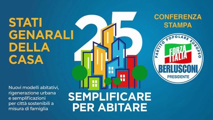Forza Italia - Conferenza Stampa - Stati Generali della Casa (21.10.25)