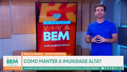 Como manter a imunidade em alta? Marcio Atalla responde