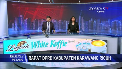Rapat DPRD Kabupaten Karawang Ricuh! Ini Penyebabnya | KOMPAS PETANG