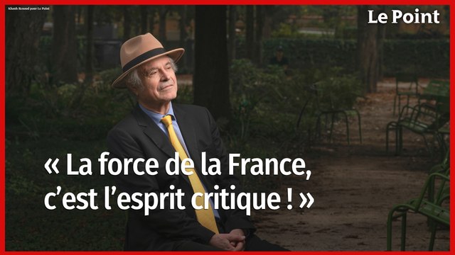 Franz-Olivier Giesbert : « La force de la France, c'est l'esprit critique »