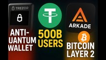 Trezor’s Anti-Quantum Wallet, Tether’s 500B Users & Arkade’s Bitcoin Layer 2 Launch!