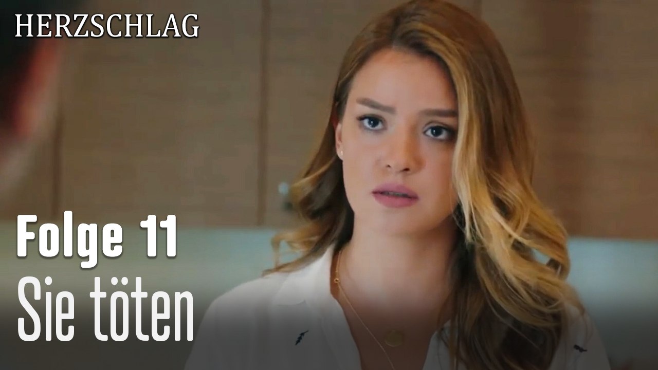 Sie töten-Herzschlag Folge 11
