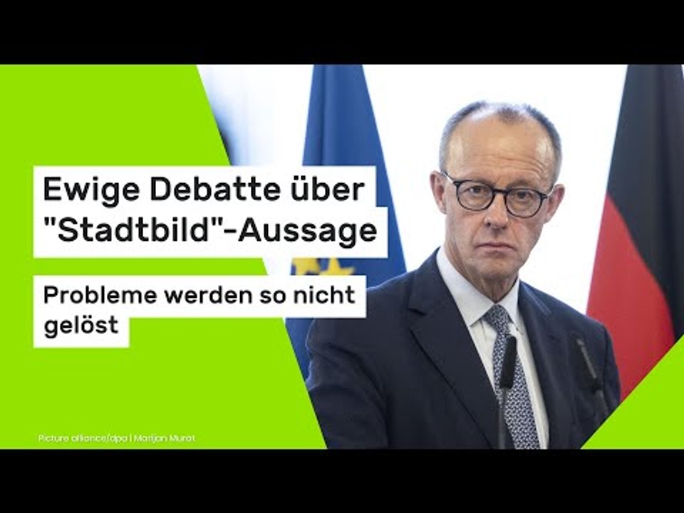 Ewige Debatte über 'Stadtbild'-Aussage - Probleme werden so nicht gelöst