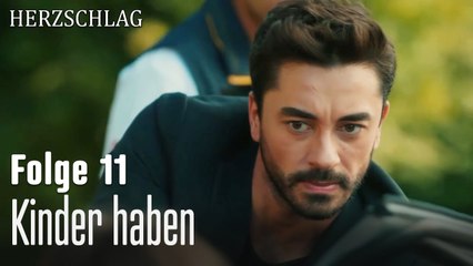 Kinder haben-Herzschlag Folge 11