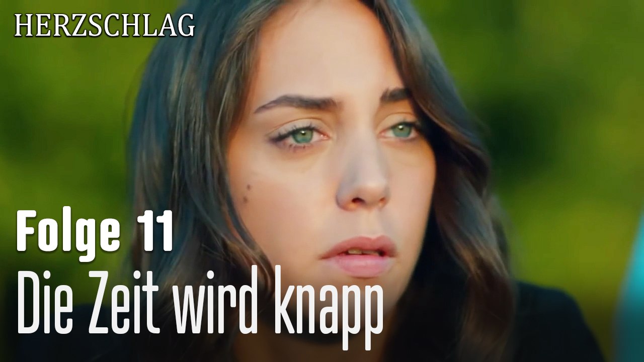 Die Zeit wird knapp-Herzschlag Folge 11