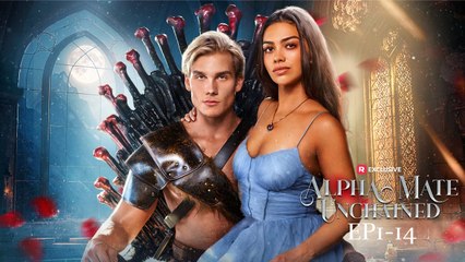 Drama Hot - Alpha Mate Unchained - Full English SUb