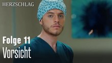 Vorsicht-Herzschlag Folge 11