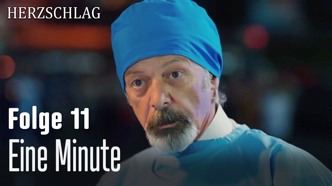 Eine Minute-Herzschlag Folge 11