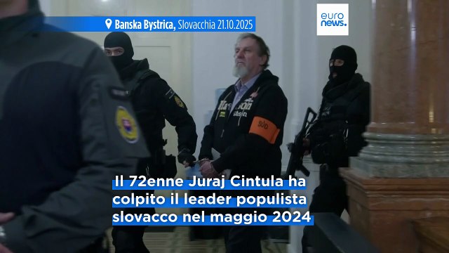 L'uomo che ha sparato al premier slovacco Robert Fico è stato condannato a 21 anni di carcere