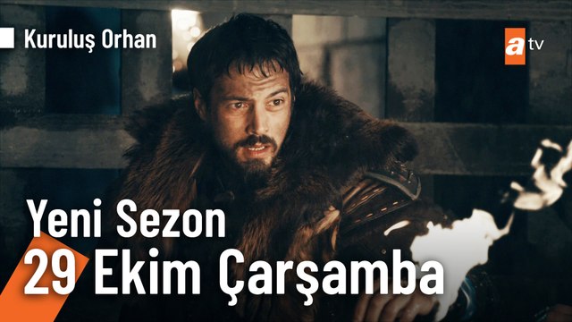 Kuruluş Orhan Yeni Sezon İlk Bölüm 29 Ekim Çarşamba atv’de