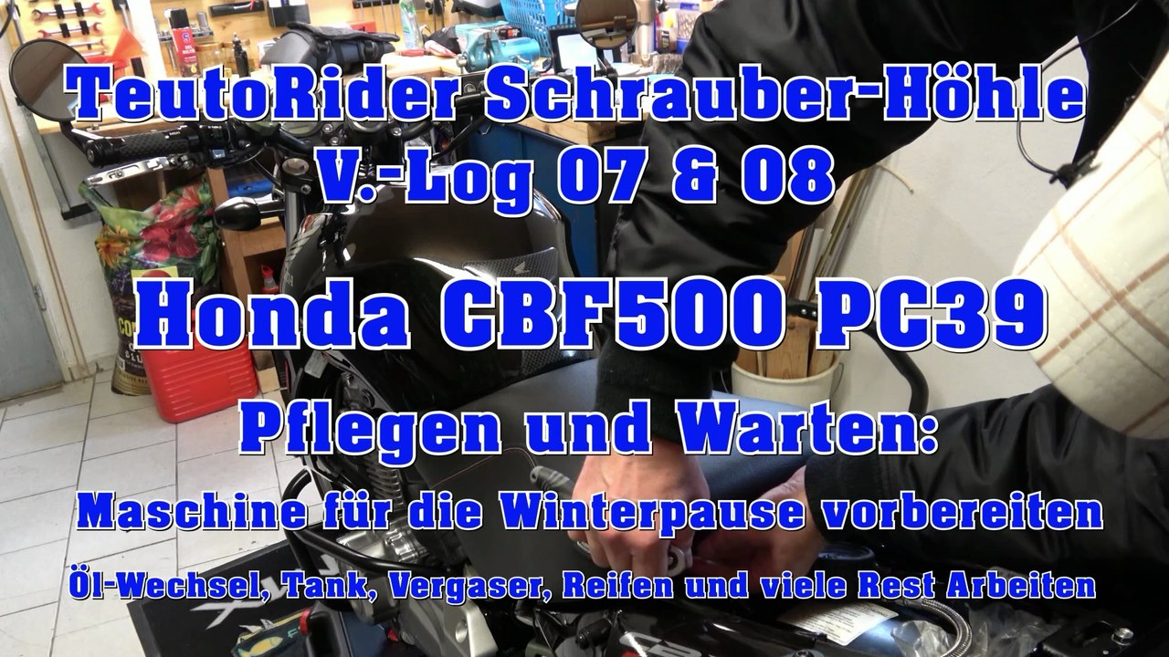 Honda CBF500 PC39 Pflegen und Warten: Maschine für die Winterpause vorbereiten V.-Log 07 u 08