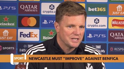 “We need to improve!” | Eddie Howe | Newcastle United vs. Benfica
