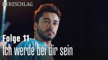 Ich werde bei dir sein-Herzschlag Folge 11