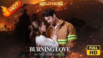 My L.A. Fireman | Full Movie HD - Wealthy Daughter Heir/Heiress Love After Marriage Contract Marriage Hidden Identity Modern Romance  Drama ShortFilms Hot