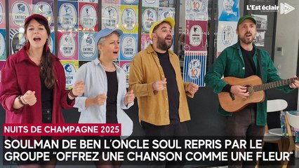 Soulman de Ben l’Oncle Soul repris par le groupe “Offrez une chanson comme une fleur”