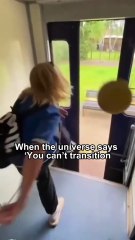 “When the universe says ‘You can’t transition’… but I rebound harder