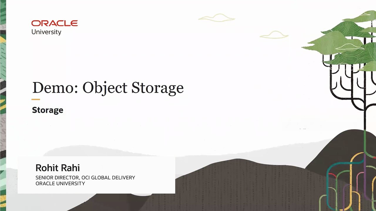 27. Demo: Object Storage - Oracle Cloud Infrastructure Foundations