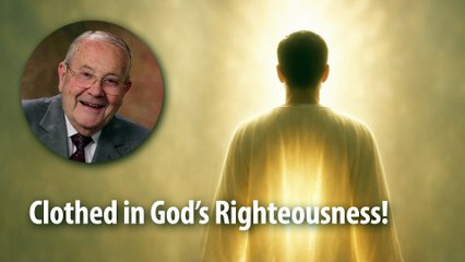CLOTHED IN GOD’S RIGHTEOUSNESS​!​​ – Psalm 111:3 Devotional by Pastor Cecil A. Thompson