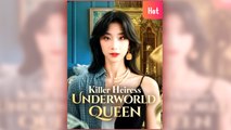 Killer Heiress, Underworld Queen - Full