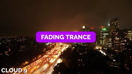 CLOUD 9 - Fading Trance (Trance_Dupstep) - Made with Clipchamp