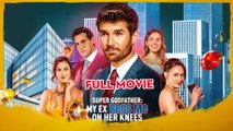 Super Godfather My Ex Begs Me on Her Knees US ReelShort