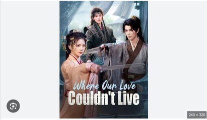 Where Our Love Couldnt Live Chinese Drama - Full HD Movie NEW