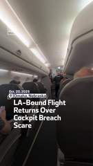 LA-Bound Flight Returns Over Cockpit Breach Scare
