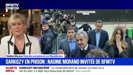 Incarcération de Nicolas Sarkozy: "J'ai ressenti une profonde injustice", déclare Nadine Morano, députée européenne LR