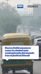 Nueva Delhi amanece como la ciudad más contaminada del mundo tras el festival Diwali