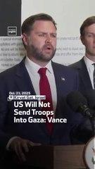 US Will Not Send Troops Into Gaza Vance