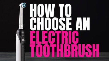How To Choose An Electric Toothbrush?