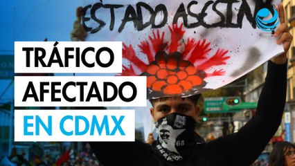 Movilizaciones y afectaciones viales en la Ciudad de México
