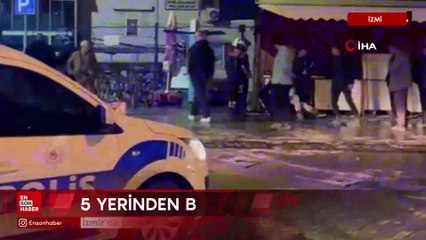 İzmir’de parkta kanlı tartışma: 5 yerinden bıçaklandı