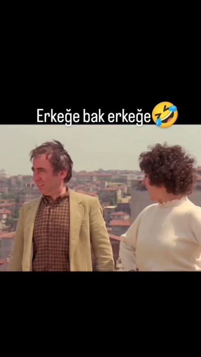 Erkeğe bak erkeğe