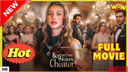 Reborn Heiress Beg On Your Knees, Cheater
