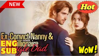 Ex-Convict Nanny And Billionaire Single Dad