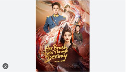 Her Brush Cuts Through Destiny Chinese Drama - English Sub