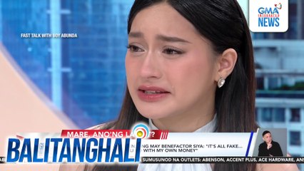 Jillian Ward sa mga kuwentong may benefactor siya - "It's all fake lahat ng meron ako, binili ko with my own money" | Balitanghali