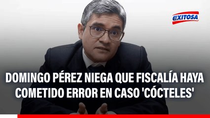 Domingo Pérez niega que Fiscalía haya cometido error en caso 'Cocteles' y proceso contra Keiko