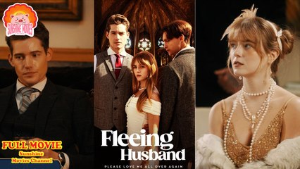 💖Fleeing Husband #Full 🐽 Top Movie 2025 - Sunshine Movies Channel