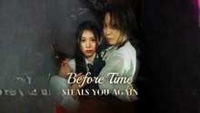 BEFORE TIME STEALS YOU AGAIN
